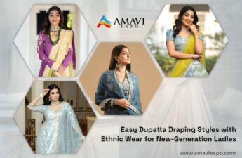 Easy Dupatta Draping Styles with Ethnic Wear For Ladies