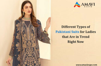 Different Types of Pakistani Suits for Ladies