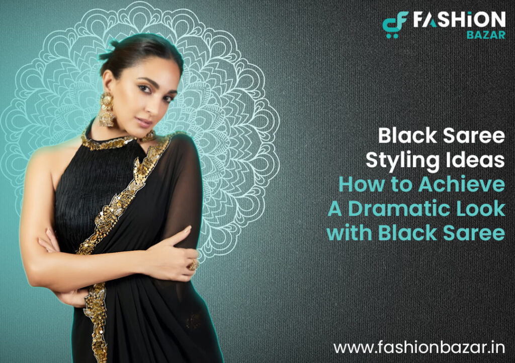 Black Saree Styling Ideas